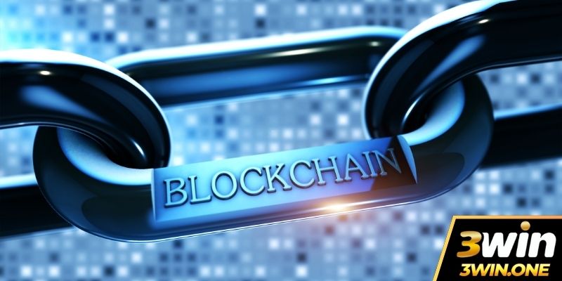 Cập nhật thông tin tổng quan về Blockchain 3win